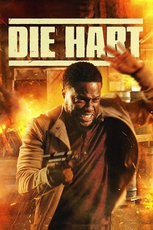 Die Hart: The Movie