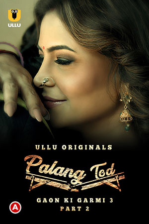 Palang Tod: Gaon Ki Garmi