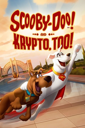 Scooby-Doo! And Krypto, Too!